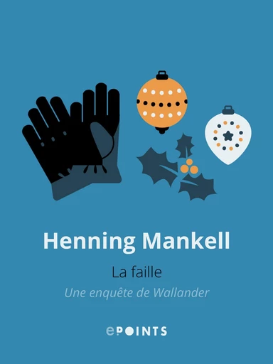 La Faille - Henning Mankell - ePoints 