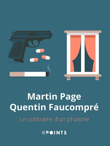 Le Contraire d'un phasme - Martin Page - ePoints 