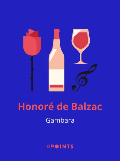 Gambara - Honoré de Balzac - Editions ePoints