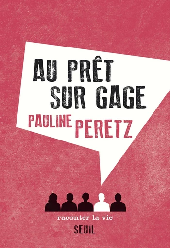 Au prêt sur gage - Pauline Peretz - Raconter la vie