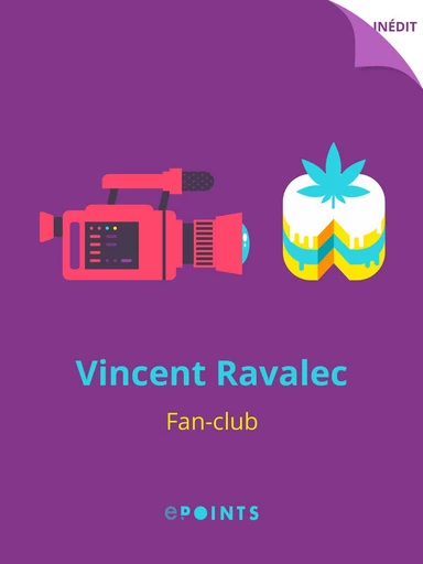 Fan Club - Vincent Ravalec - Editions ePoints