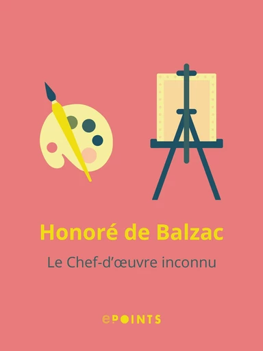 Le Chef-d'oeuvre inconnu - Honoré de Balzac - Editions ePoints