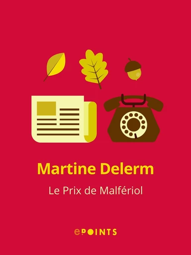 Le Prix de Malfériol - Martine Delerm - Editions ePoints