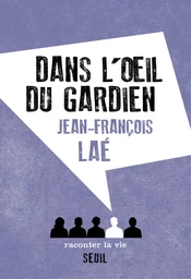 Dans l'oeil du gardien