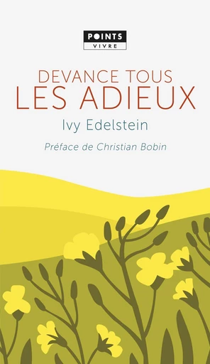 Devance tous les adieux - Ivy Edelstein - Éditions Points