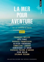 La Mer pour aventure