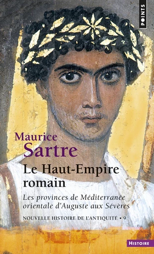 Le Haut-Empire romain - Maurice Sartre - Éditions Points