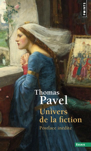 Univers de la fiction - Thomas Pavel - Éditions Points