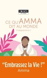 Ce qu'Amma dit au monde - Enseignements d'une sage d'aujourd'hui