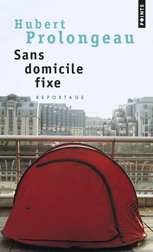 Sans domicile fixe - Hubert Prolongeau - Éditions Points