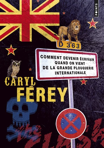 Comment devenir écrivain quand on vient de la grande plouquerie internationale - Caryl Férey - Éditions Points