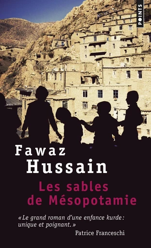 Les Sables de Mésopotamie - Fawaz Hussain - Éditions Points