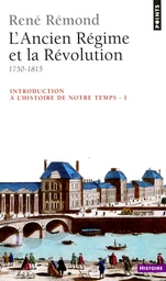 Introduction à l'histoire de notre temps. L'Ancien Régime et la Révolution (1750-1815)