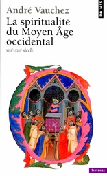 La Spiritualité du Moyen Age occidental (VIIIe-XIIIe siècle)