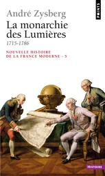 La Monarchie des Lumières (1715-1786)