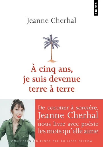 A cinq ans, je suis devenue terre à terre - Jeanne Cherhal - Points