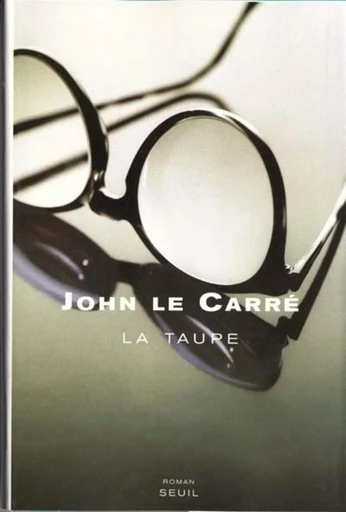 La Taupe - John Le Carré - Editions du Seuil