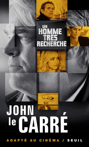 Un homme très recherché - John Le Carré - Editions du Seuil