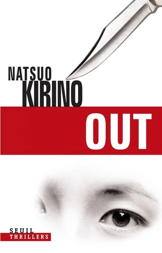 Out - Natsuo Kirino - Editions du Seuil