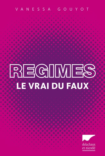 Régimes - Vanessa Gouyot - Delachaux & Niestlé