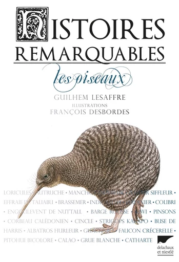 Histoires remarquables. Les oiseaux - Guilhem Lesaffre - Delachaux & Niestlé