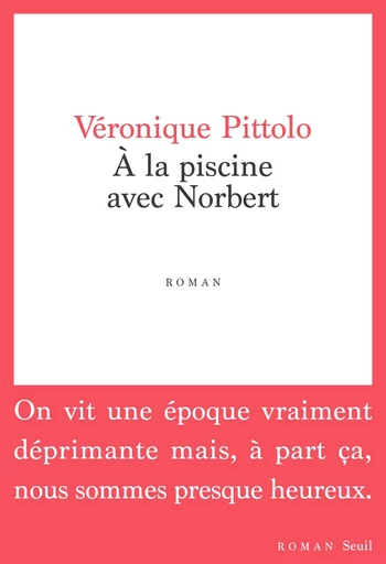 A la piscine avec Norbert - Véronique Pittolo - Seuil