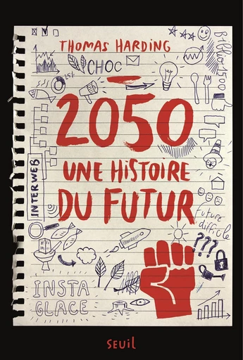 2050, une Histoire du Futur - Thomas Harding - Seuil