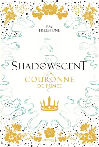 Shadowscent, tome 2 - P.M. Freestone - EDLM