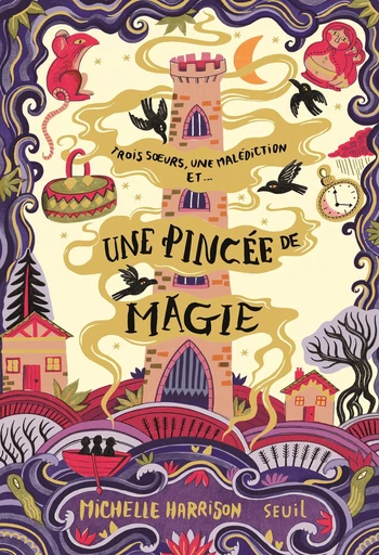 Une pincée de magie, tome 1 - Michelle Harrison - Seuil