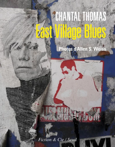 East Village Blues - Chantal Thomas - Editions du Seuil