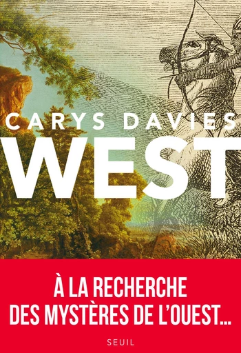 West - Carys Davies - Editions du Seuil