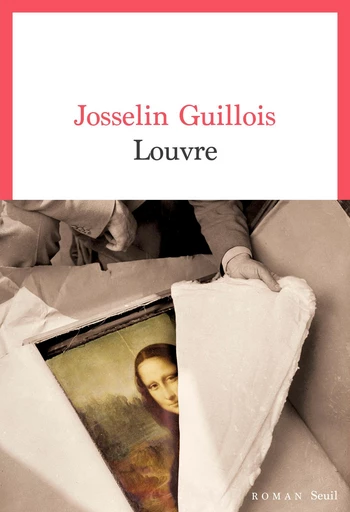 Louvre - Josselin Guillois - Editions du Seuil