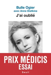 J'ai oublié - Prix Médicis essai 2019