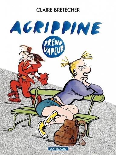 Agrippine - Tome 2 - Agrippine prend vapeur - Claire Bretécher - Dargaud