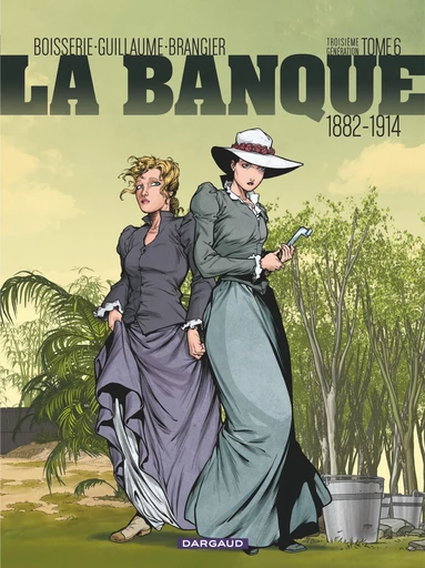 La Banque - Tome 6 - Le temps des colonies -  Philippe Guillaume,  Pierre Boisserie - Dargaud