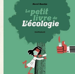 Le Petit Livre de l'écologie