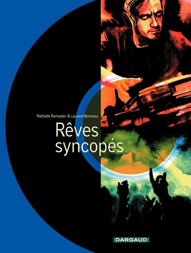 Rêves syncopés -  Mathilde Ramadier - Dargaud