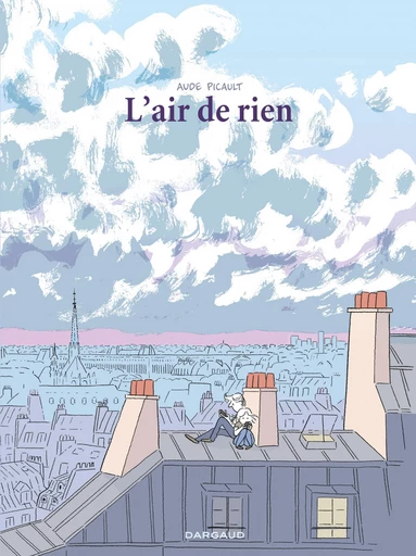 L'Air de rien - Aude Picault - Dargaud