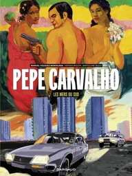 Pepe Carvalho - Tome 3 - Les mers du sud