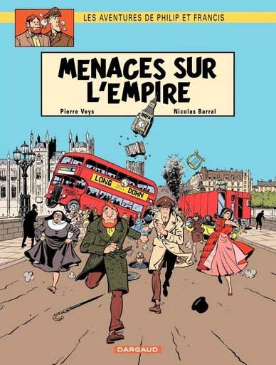 Les aventures de Philip et Francis - Tome 1 - Menaces sur l'Empire - Pierre Veys - Dargaud