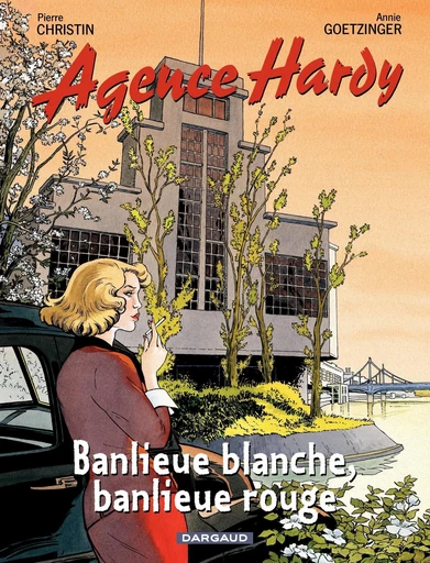 Agence Hardy - Tome 4 - Banlieue rouge, banlieue blanche - Pierre Christin - Dargaud