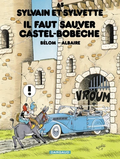 Sylvain et Sylvette - Tome 65 - Il faut sauver Castel-Bobêche -  Belom - Dargaud