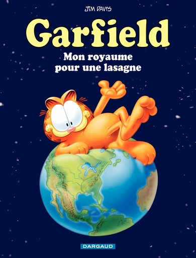 Garfield - Tome 6 - Mon royaume pour une lasagne - Jim Davis - Dargaud