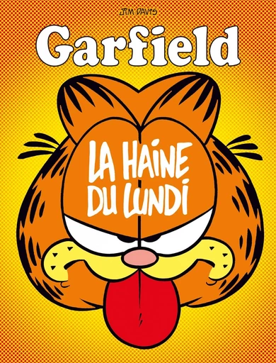 Garfield - Tome 60 - La haine du lundi - Jim Davis - Dargaud