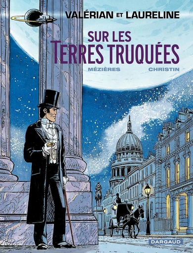 Valérian - Tome 7 - Sur les Terres truquées - Pierre Christin - Dargaud