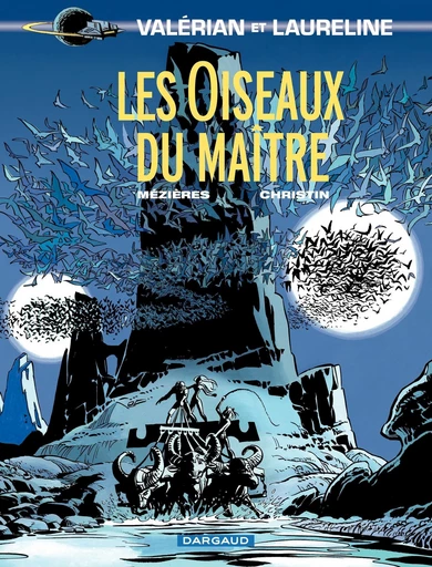 Valérian - Tome 5 - Les Oiseaux du maître - Pierre Christin - Dargaud