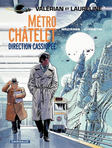 Valérian - Tome 9 - Métro Châtelet direction Cassiopée - Pierre Christin - Dargaud