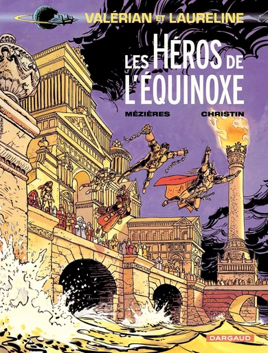 Valérian - Tome 8 - Les héros de l'équinoxe - Pierre Christin - Dargaud