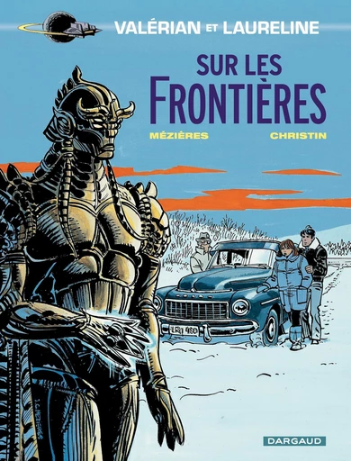 Valérian - Tome 13 - Sur les frontières - Pierre Christin - Dargaud