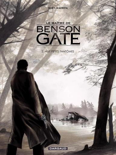 Le Maître de Benson Gate - Tome 2 - Huit petits diables - Renaud Garreta - Dargaud